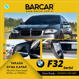 BMW F32 Kasa Yarasa Ayna Kapağı Piano Black (Piano Siyahı) Tırnaklı Model