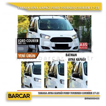 YARASA AYNA KAPAĞI FORD TOURNEO COURİER 17-21