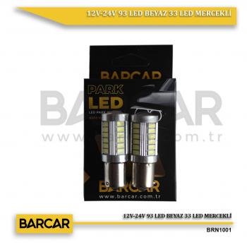 12V-24V 93 LED BEYAZ 33 LED MERCEKLİ